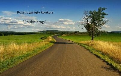 Obraz ze strony Pixabay + napis wyniki konkursu  ,,Polskie drogi"